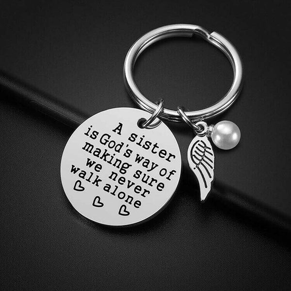 Une sœur est le moyen par lequel Dieu veille à ce que nous ne marchions jamais seuls. Porte-clés